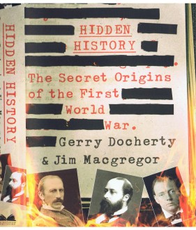 How to purchase Hidden History: The secret origins of the First World War by Gerry Docherty and Jim Macgregor